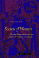 Women's bodies and the study of anatomy in Italy between the late thirteenth and the mid-sixteenth centuries.