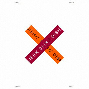 X (初回限定盤A CD+DVD) [ DISH// ]