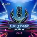 ULTRA MUSIC FESTIVAL JAPAN 2015 [ (V.A.) ]