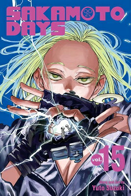 Sakamoto Days, Vol. 15 SAKAMOTO DAYS VOL 15 (Sakamoto Days) [ Yuto Suzuki ]