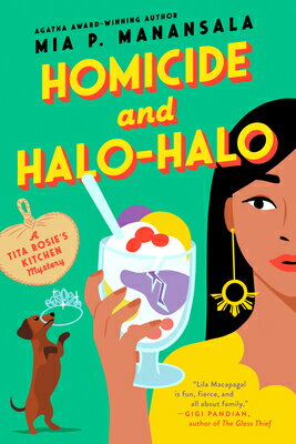Homicide and Halo-Halo HOMICIDE & HALO-HALO （A Tita Rosie's Kitchen Mystery） 