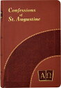 Confessions of St. Augustine CONFESSIONS OF ST AUGUSTINE （Paraclete Living Library） J. M. Lelen