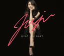 WHAT YOU WANT (初回限定盤 CD＋DVD) [ JUJU ]