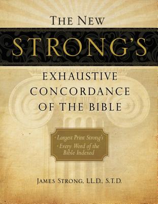 ŷ֥å㤨The New Strong's Exhaustive Concordance of the Bible: Every Word of the Bible Indexed, Large Print E NEW STRONGS EXHAUSTIVE CONCORD [ James Strong ]פβǤʤ7,920ߤˤʤޤ