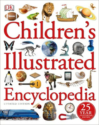 Children 039 s Illustrated Encyclopedia CHILDRENS ILLUS ENCY （DK Children 039 s Illustrated Reference） Dk