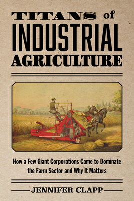 Titans of Industrial Agriculture: How a Few Gian