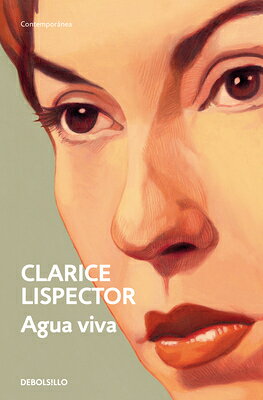 Agua Viva / Living Water SPA-AGUA VIVA / LIVING WATER [ Clarice Lispector ]
