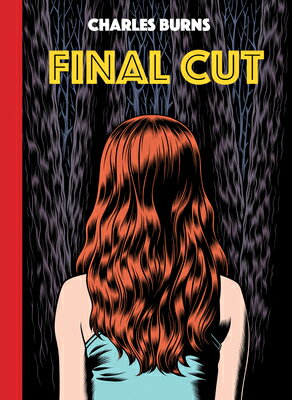 Final Cut FINAL CUT （Pantheon Graphic Library） [ Charles Burns ]