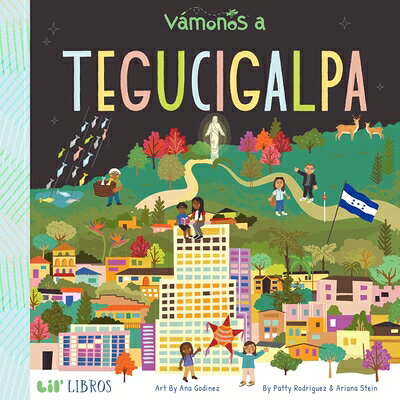 Vmonos: Tegucigalpa (Bilingual: English/Spanish) SPA-VAMONOS TEGUCIGALPA (BILIN （Vmonos） [ Patty Rodriguez ]