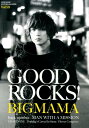 GOOD　ROCKS！（Vol．59） GOOD　MUSIC　CULTURE　MAGAZI BIGMAMA　back　number　MAN　WITH　A 