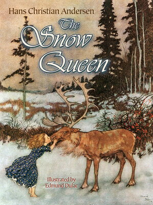 The Snow Queen SNOW QUEEN （Dover Children's Classics） [ Hans Christian Andersen ]