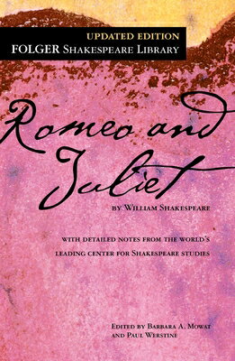 Romeo and Juliet ROMEO JULIET UPDATED/E （Folger Shakespeare Library） William Shakespeare