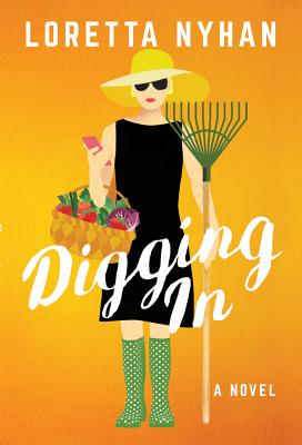 Digging in DIGGING IN [ Loretta Nyhan ]