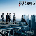 7th Trigger（初回限定 CD+DVD） [ UVERworld ]