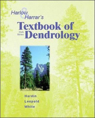 Harlow and Harrar's Textbook of Dendrology HARLOW & HARRARS TEXTBK OF DEN （McGraw-Hill Series in Forestry） [ James W. Hardin ]