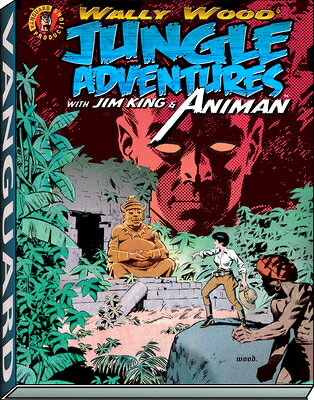 Wally Wood: Jungle Adventures W/ Animan WALLY WOOD JUNGLE ADV W/ANIMAN （Woodwork） [ Wallace Wood ]