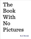 The Book with No Pictures BK W/NO PICT [ B. J. Novak ]