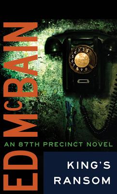 King's Ransom KINGS RANSOM （87th Precinct） [ Ed McBain ]
