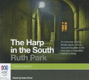 The Harp in the South HARP IN THE SOUTH D [ Ruth Park ]