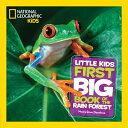 ŷ֥å㤨National Geographic Little Kids First Big Book of the Rain Forest NATL GEOGRAPHIC LITTLE KIDS 1S [ Moira Rose Donohue ]פβǤʤ2,376ߤˤʤޤ