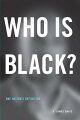 Reprinted many times since its first publication in 1991, Who Is Black? has become a staple in college classrooms throughout the United States, helping students understand this nation's history of miscegenation and the role that the "one-drop rule" has played in it. In this special anniversary edition, the author brings the story up to date in an epilogue. There he highlights some revealing responses to Who Is Black? and examines recent challenges to the one-drop rule, including the multiracial identity movement and a significant change in the census classification of racial and ethnic groups.