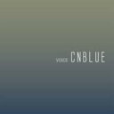 VOICE [ CNBLUE ]