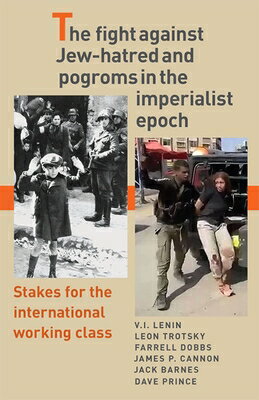 The Fight Against Jew-Hatred and Pogroms in the Imperialist Epoch: Stakes for the International Work