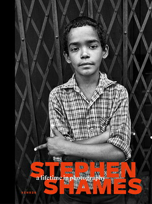 Stephen Shames. a Lifetime in Photography STEPHEN SHAMES A LIFETIME IN P 
