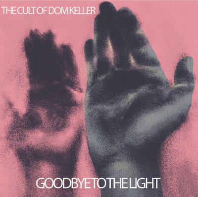 【輸入盤】Goodbye To The Light