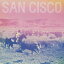 ͢סSan Cisco [ San Cisco ]