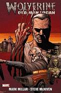 Wolverine: Old Man Logan WOLVERINE ORIGINS V WOLVERIN （Wolverine (Marvel) (Quality Paper)） Mark Millar