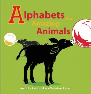 Alphabets Are Amazing Animals ALPHABETS ARE AMAZING ANIMALS [ Ravishankar ]