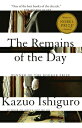 The Remains of the Day: Winner of the Nobel Prize in Literature REMAINS OF THE DAY （Vintage International） Kazuo Ishiguro