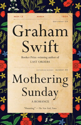 Mothering Sunday: A Romance MOTHERING SUNDAY （Vintage International） 