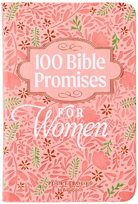 100 Bible Promises for Women: Pocketbooks by Broadstreet 100 BIBLE PROMISES FOR WOMEN 