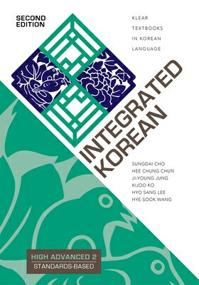Integrated Korean: High Advanced 2, Second Edition INTEGRATED KOREAN Klear Text...
