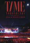 東方神起 LIVE TOUR 2013 ～TIME～ FINAL in NISSAN STADIUM [ 東方神起 ]