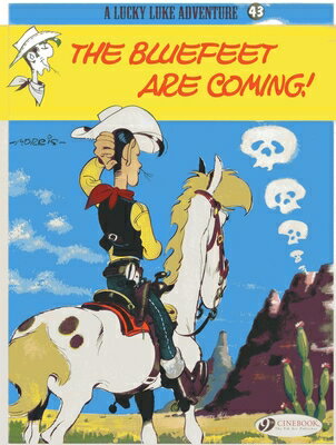 The Bluefeet Are Coming! BLUEFEET ARE COMING （Lucky Luke） [ Morris ]