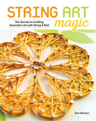 String Art Magic: Secrets to Crafting Geometric Art with String and Nail