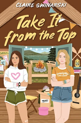 Take It from the Top TAKE IT FROM THE TOP [ Claire Swinarski ]