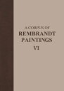A Corpus of Rembrandt Paintings VI: Rembrandt's Revisited - Complete Survey （Rembrandt Research Project Foundation） [ Ernst Van de Wetering ]