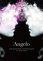 『Angelo Tour 「THE BLIND SPOT OF PSYCHOLOGY」 Live & Document』【Blu-ray】