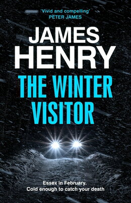 The Winter Visitor WINTER VISITOR [ James Henry ]