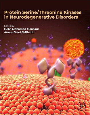 Protein Serine/Threonine Kinases in Neurodegenerative Disorders PROTEIN SERINE/THREONINE KINAS 