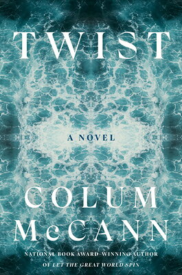 Twist TWIST [ Colum McCann ]