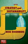 Strategy and Sustainability: A Hardnosed and Clear-Eyed Approach to Environmental Sustainability for STRATEGY & SUSTAINABILITY （Iese Business Collection） [ Mike Rosenberg ]