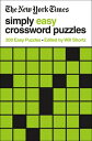 The New York Times Simply Easy Crossword Puzzles: 200 Easy Puzzles NYT SIMPLY EASY CROSSWORD PUZZ New York Times