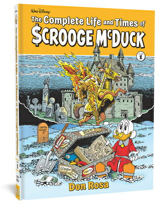 楽天楽天ブックスThe Complete Life and Times of Scrooge McDuck Volume 1 COMP LIFE & TIMES OF SCROOGE M （Don Rosa Library） [ Don Rosa ]