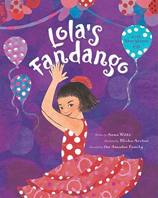Lola's Fandango [With CD (Audio)] LOLAS FANDANGO W/CD [ Anna Witte ]