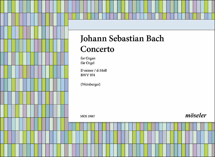 【輸入楽譜】バッハ, Johann Sebastian: マルチェッロのオーボエ協奏曲に基づくチェンバロ協奏曲 ニ短調 BWV 974/オルガン用編曲/ワインベルガー編